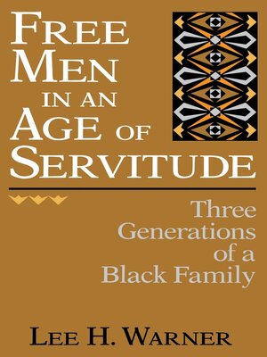 cover image of Free Men in an Age of Servitude